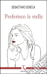 Preferisco le stelle