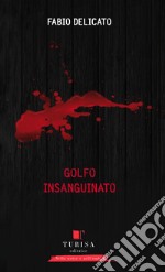 Golfo insanguinato libro