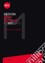 Design your business in 365 days libro