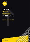 Design your success in 365 days. Ediz. speciale libro