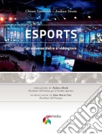 eSports. Un universo dietro al videogioco libro