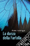 La danza della farfalla libro