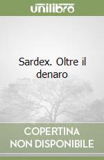 Sardex. Oltre il denaro libro