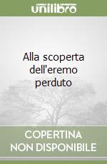 Alla scoperta dell'eremo perduto