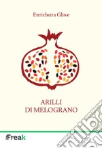 Arilli di melograno