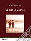 La casa in Crimea libro