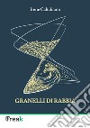 Granelli di rabbia libro