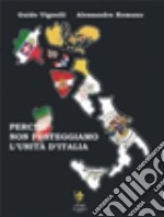 Perché non festeggiamo l'unità d'Italia
