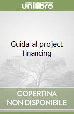 Guida al project financing