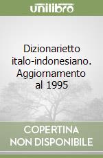 Dizionarietto italo-indonesiano. Aggiornamento al 1995 libro