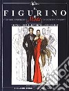 Il figurino di moda. Studio delle proporzioni, tecniche di colorazione. Donna, uomo, bambino/a, accessori. Ediz. italiana e inglese libro