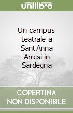 Un campus teatrale a Sant'Anna Arresi in Sardegna