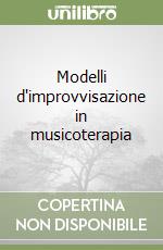 Modelli d'improvvisazione in musicoterapia