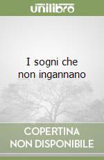 I sogni che non ingannano