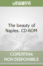 The beauty of Naples. CD-ROM