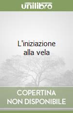 L'iniziazione alla vela libro