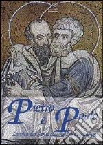 Pietro e Paolo. La vita dei santi raccontata ai bambini