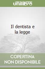 Il dentista e la legge