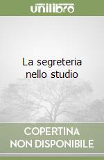 La segreteria nello studio