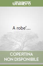 A robe'... libro