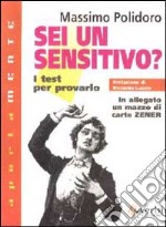 Sei un sensitivo? I test per provarlo libro