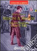 Medicine & miracoli. Dal siero Bonifacio al caso Di Bella libro