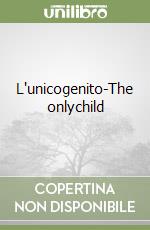 L'unicogenito-The onlychild