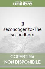 Il secondogenito-The secondborn