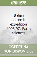 Italian antarctic expedition 1996-97. Earth sciences libro