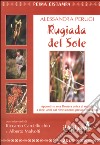 Rugiada del sole. Appunti su una Drosera unica al mondo a dieci anni dal ritrovamento presso Fucecchio libro di Perugi Alessandra