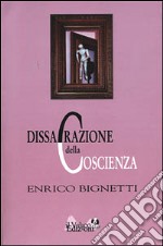 Dissacrazione della coscienza libro