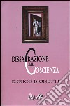 Dissacrazione della coscienza libro di Bignetti Enrico