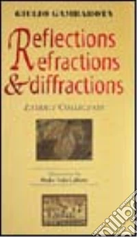 Reflections, refractions and diffractions. Extract collection libro