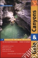 Gole & canyons. Vol. 3: Italia nord ovest