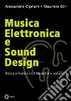 Musica elettronica e sound design. Vol. 1: Teoria e pratica con MaxMSP libro