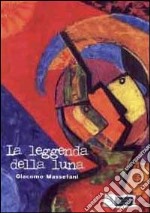 La leggenda della luna libro