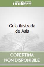 Guía ilustrada de Asis libro