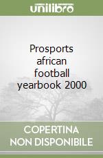 Prosports african football yearbook 2000