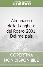 Almanacco delle Langhe e del Roero 2001. Dël me pais