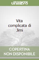 Vita complicata di Jimi