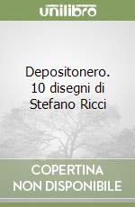 Depositonero. 10 disegni di Stefano Ricci libro