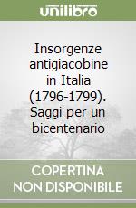 Insorgenze antigiacobine in Italia (1796-1799). Saggi per un bicentenario libro