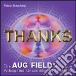 Thanks the Aug Field technique. Anticipated unconditioned gratitude. Ediz. multilingue libro