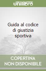 Guida al codice di giustizia sportiva