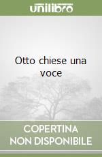 Otto chiese una voce libro