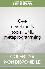 C++ developer's tools. UML metaprogramming libro