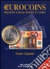 Eurocoins. Monete e banconote in euro libro