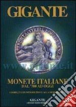 Gigante 2004. Monete italiane dal '700 ad oggi libro