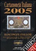 Cartamoneta italiana 2005. Banconote italiane libro