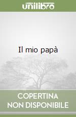 Il mio papà